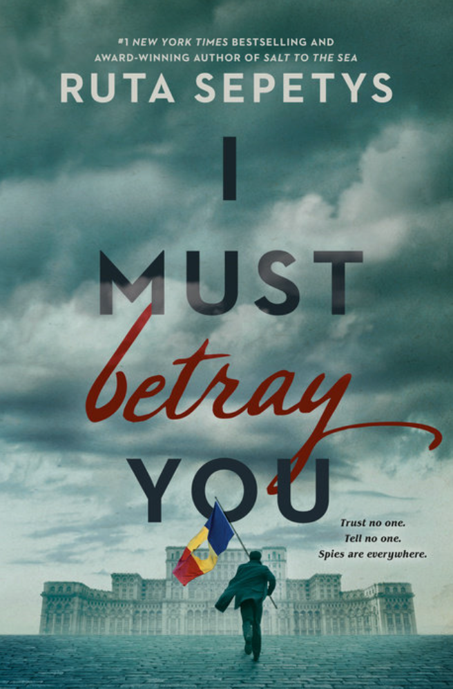 Cover of Book Club Title I Must Betray You by Ruta Sepetys