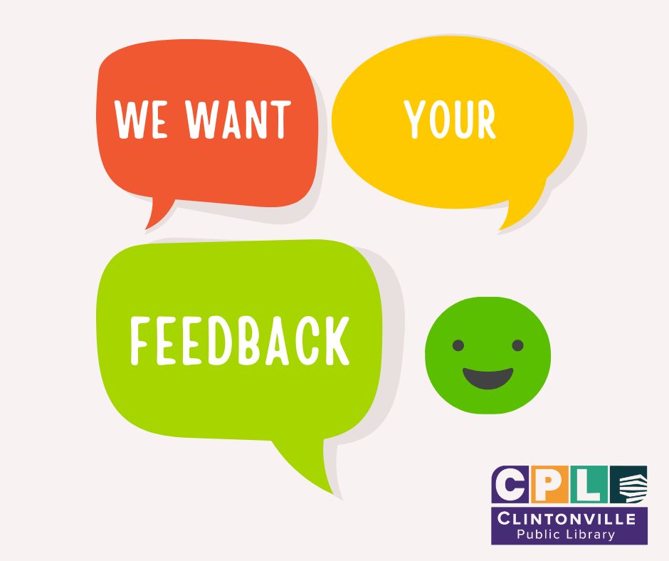 Word bubbles with the words We Want Your Feedback along with a smiling face.