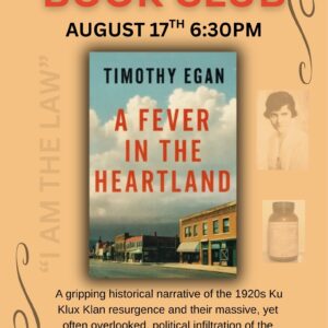 Promotional poster for a book club featuring “A Fever in the Heartland” by Timothy Egan, with event details and images of a woman and a vintage medicine bottle.