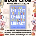 Book club meeting on June 15th at 6:30 pm featuring "The Last Chance Library" by Freya Sampson.
